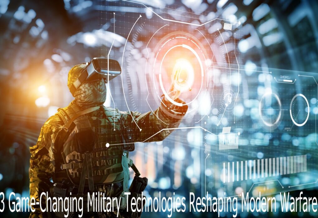 3 Game-Changing Military Technologies