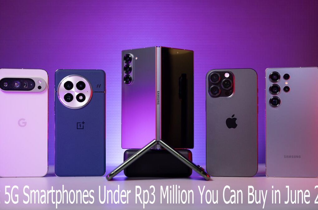 Best 5G Smartphones Under Rp3 Million