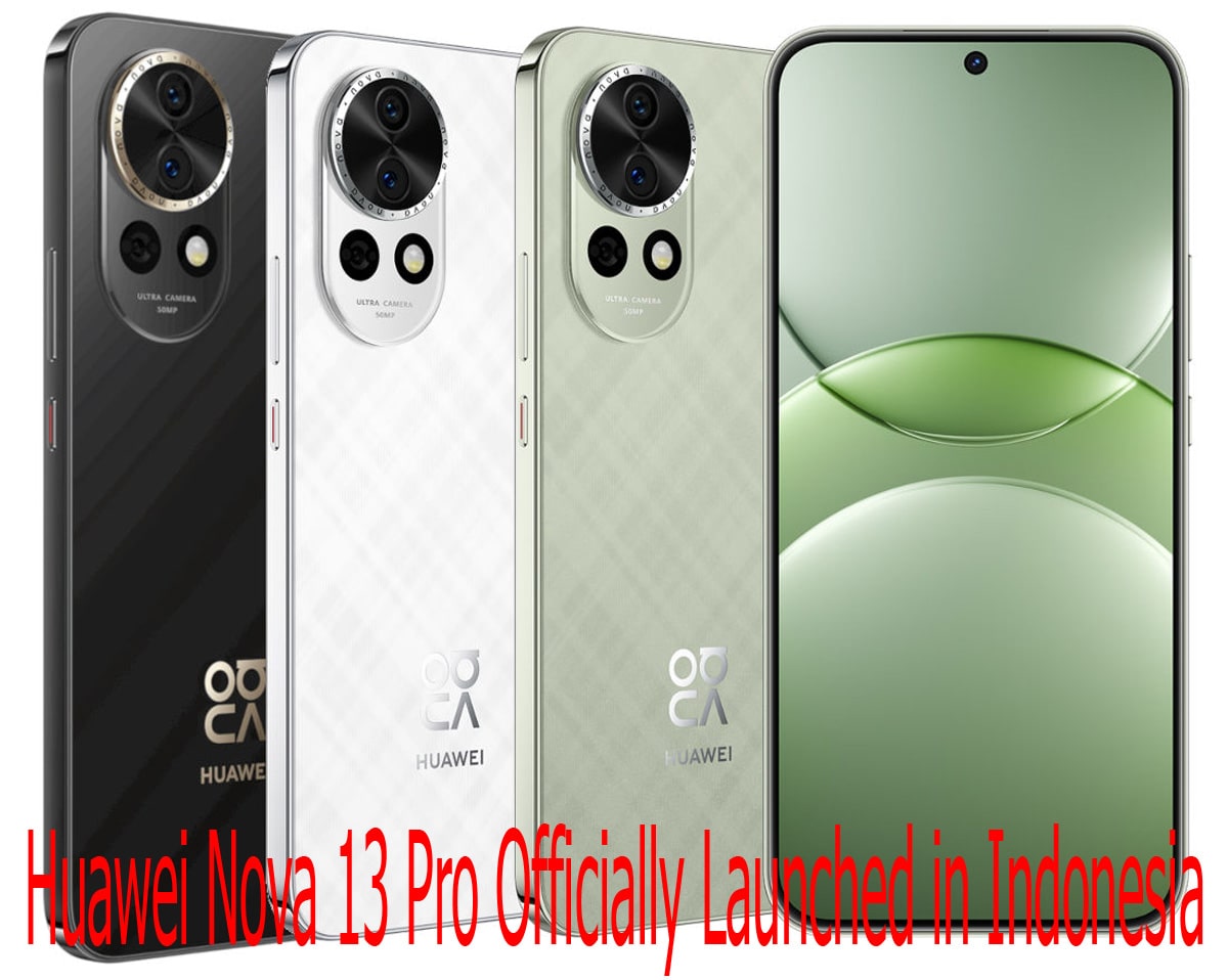 Huawei Nova 13 Pro Officially Launched in Indonesia