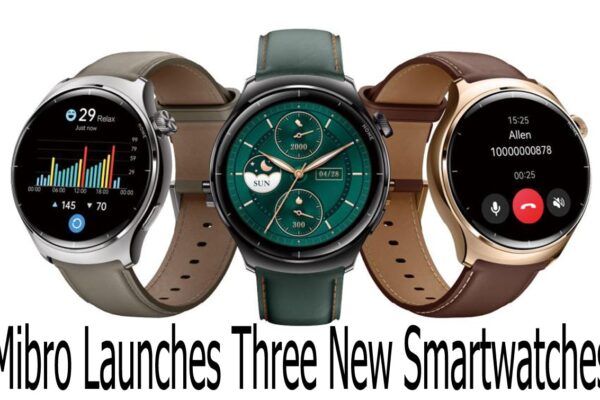 Mibro Launches Three New Smartwatches