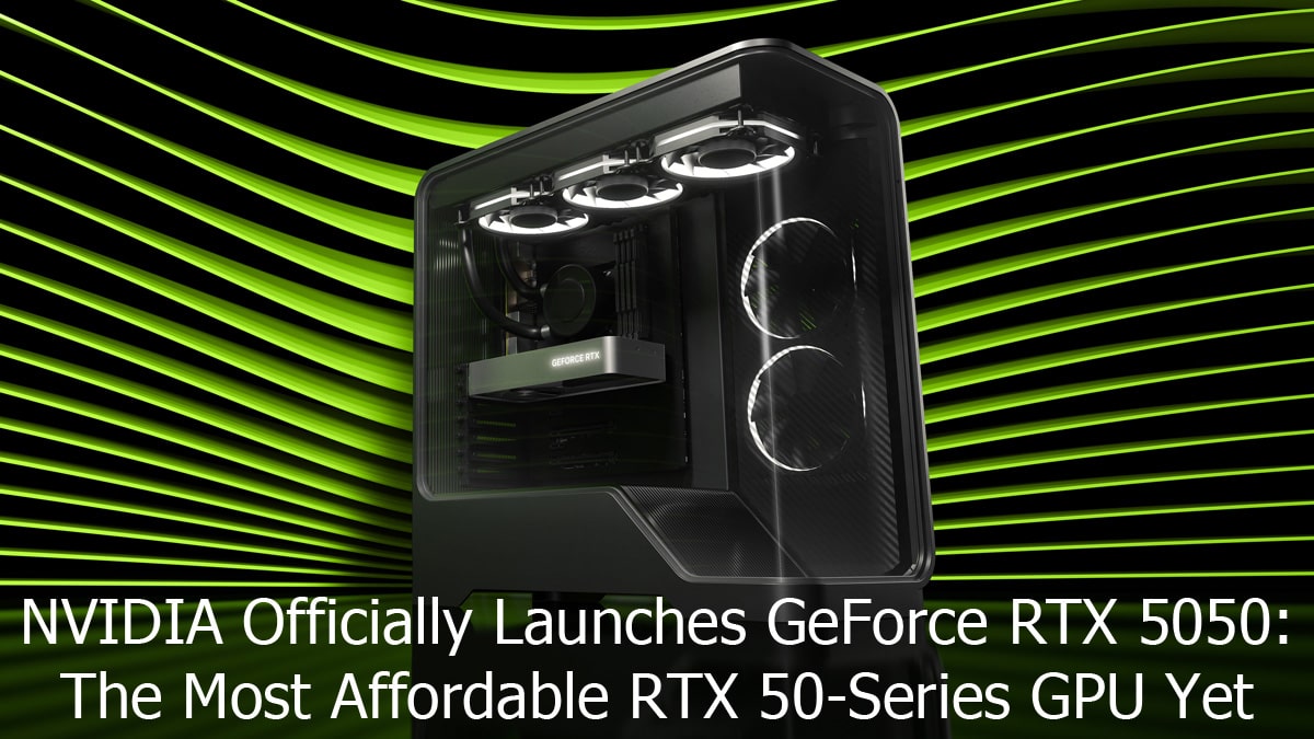 NVIDIA Officially Launches GeForce RTX 5050