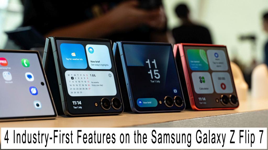 4 Industry-First Features on the Samsung Galaxy Z Flip 7