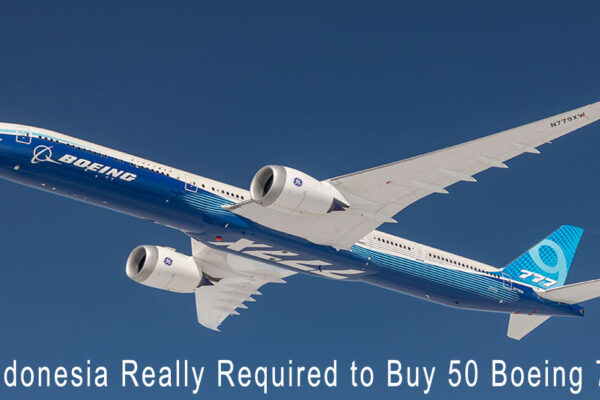 Is Indonesia Really Required to Buy 50 Boeing 777