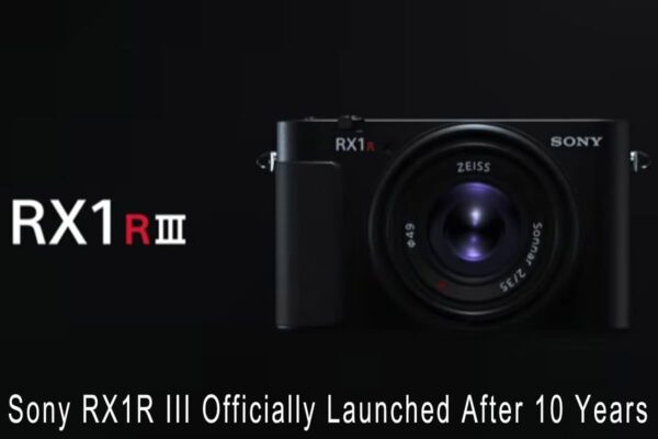 Sony RX1R III Officially Launched After 10 Years