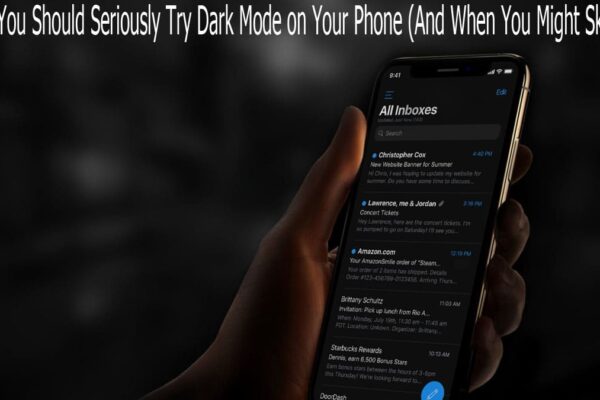 Why You Should Seriously Try Dark Mode on Your Phone