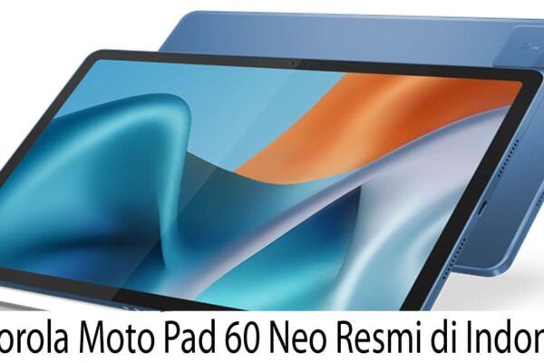 Motorola Moto Pad 60 Neo Resmi di Indonesia