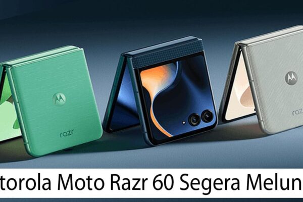 Motorola Moto Razr 60 Segera Meluncur